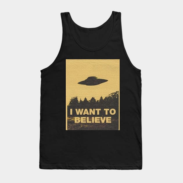 I WANT TO BELIEVE Tank Top by I Do Give A Shirt